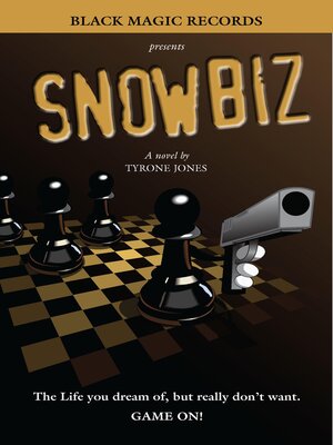 cover image of Snow Biz: the Life You Dream of, but Really Don't Want. Game On!